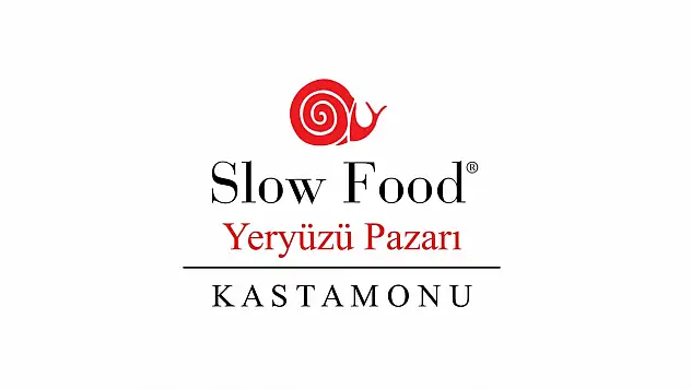 Slow Food Kastamonu Yeryüzü Pazarı açılıyor