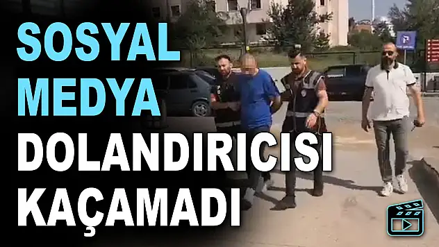 Sosyal Medya Dolandırıcısı Kaçamadı