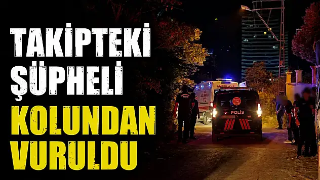 Takipteki Şüpheli Kolundan Vuruldu