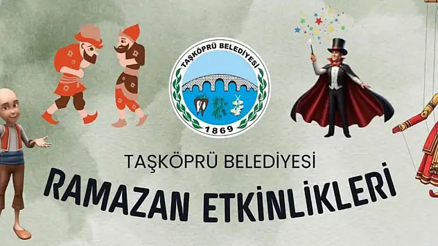 Taşköprü'de Ramazan Etkinlikleri Başlıyor