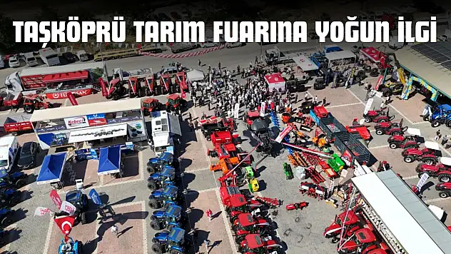 Taşköprü Tarım Fuarına Yoğun İlgi