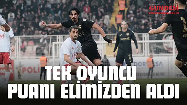 Tek Oyuncu Puanı Elimizden Aldı