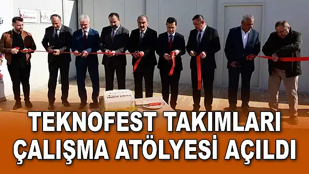 Teknofest Takımları Çalışma Atölyesi Açıldı