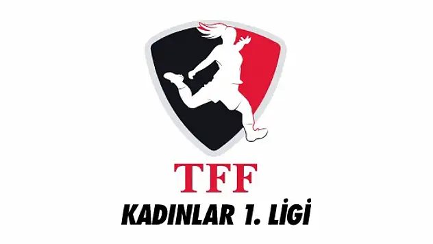 TFF Kadınlar 1. Ligi Fikstür Çekimi 8 Eylül'de Yapılacak