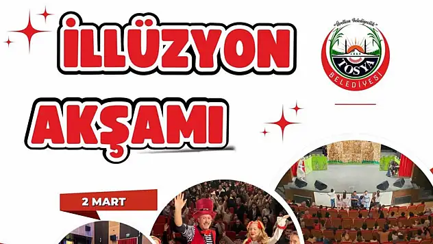 Tosya Belediyesi'nden 'İllüzyon Akşamı' Etkinliği
