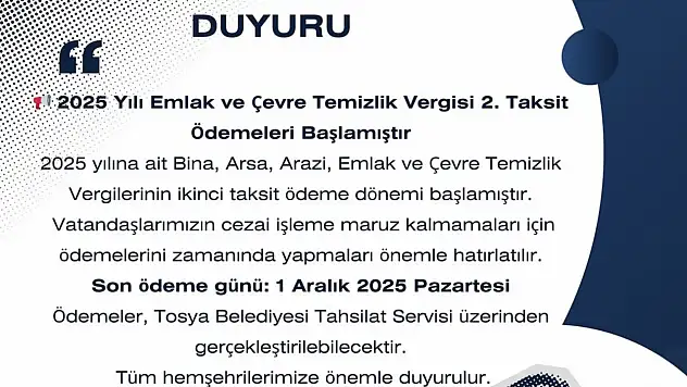 Tosya'da Emlak ve Çevre Temizlik Vergisi 2'nci Taksit Ödemeleri Başladı