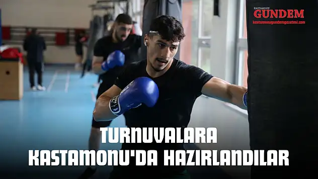 Turnuvalara Kastamonu'da Hazırlandılar