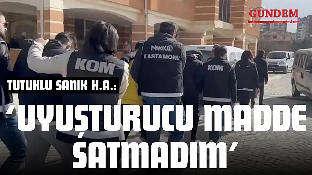 Tutuklu Sanık H.A.: 'Uyuşturucu Madde Satmadım'