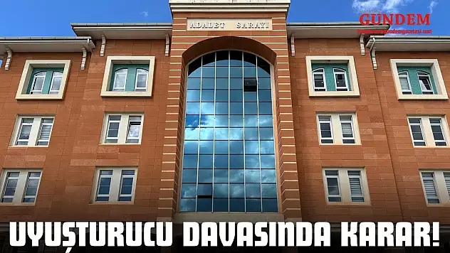 Uyuşturucu Davasında Karar!