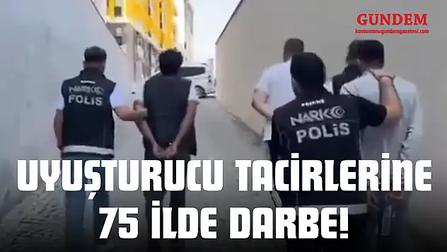 Uyuşturucu Tacirlerine 75 İlde Darbe!
