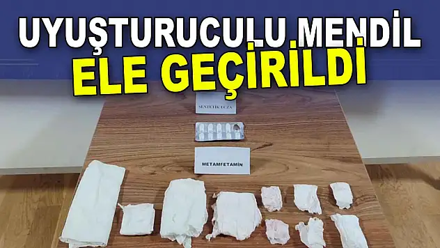 Uyuşturuculu Mendil Ele Geçirildi