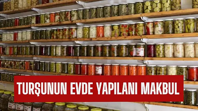 Uzmanlardan turşu önerisi: Evde yapılmalı