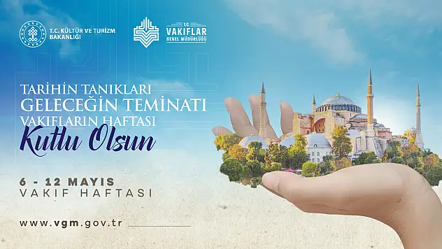 Vakıflar Genel Müdürlüğü: 'Vakıflarımızın Vakıf Haftası Kutlu Olsun'