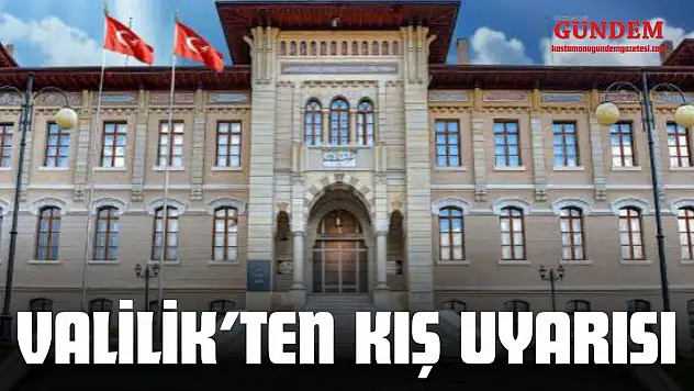 Valilik'ten Kış Uyarısı