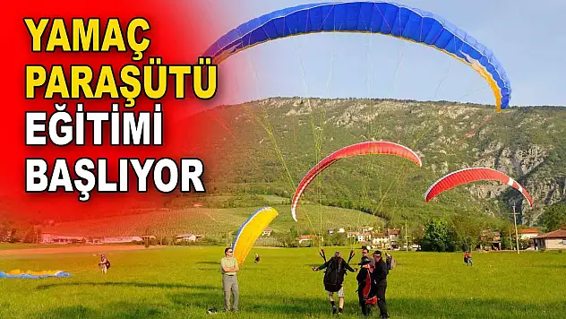 Yamaç Paraşütü Eğitimi Başlıyor