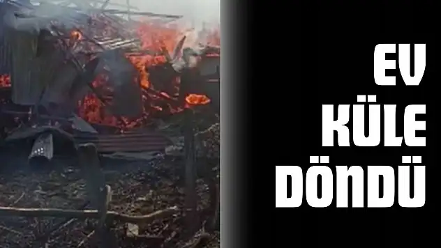 Yangın 1 Evi Kullanılamaz Hale Getirdi!