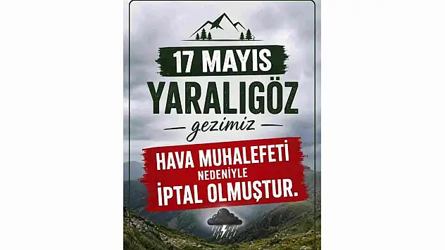 Yaralıgöz Gezisi İptal Edildi