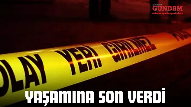 Yaşamına Son Verdi