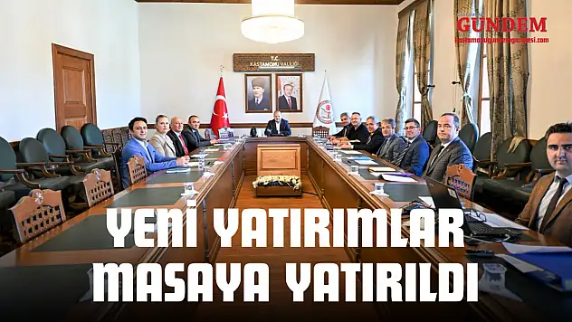 Yeni Yatırımlar Masaya Yatırıldı
