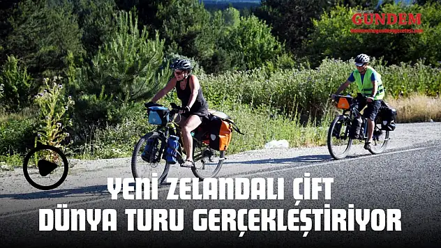Yeni Zelandalı Çift Dünya Turu Gerçekleştiriyor