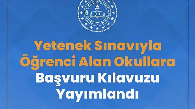 Yetenek sınavı için başvuru klavuzu yayınmlandı