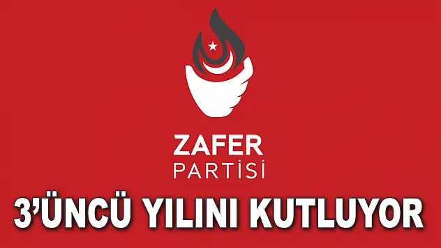 Zafer Partisi 3'üncü Yılını Kutluyor