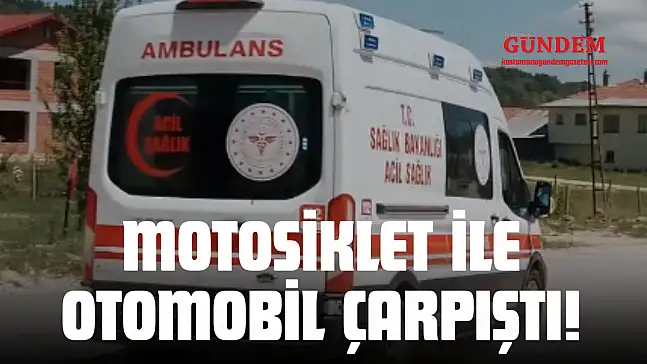 Motosiklet İle Otomobil Çarpıştı! 1 Kişi Yaralandı