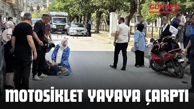 Motosiklet Yayaya Çarptı
