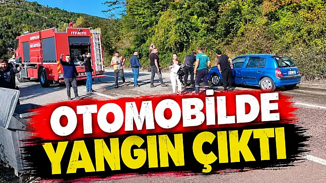 Otomobilde Yangın Çıktı