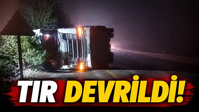 Tır Devrildi!