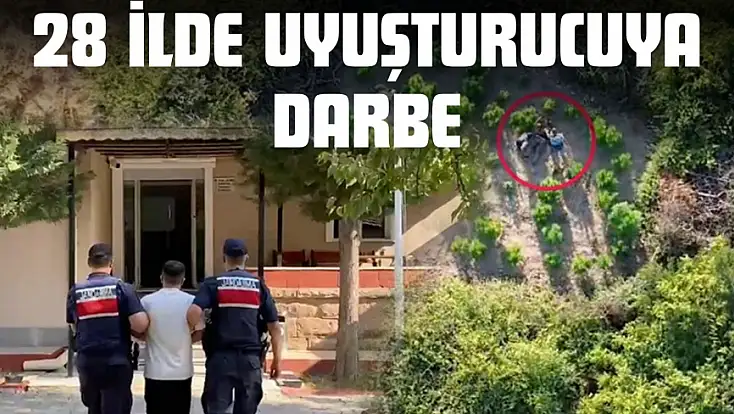 28 İlde Uyuşturucuya Darbe