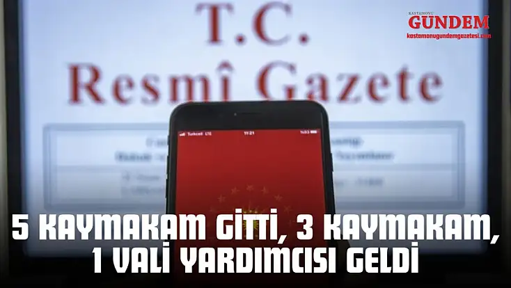 5 Kaymakam Gitti, 3 Kaymakam, 1 Vali Yardımcısı Geldi