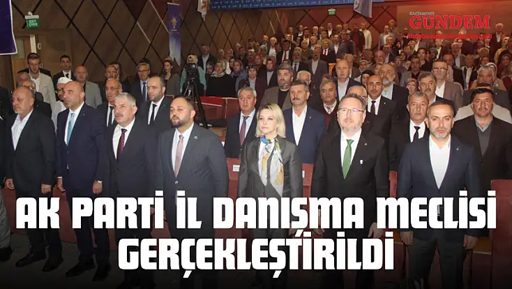 AK Parti İl Danışma Meclisi Halk Eğitim Merkezi’nde Yapıldı