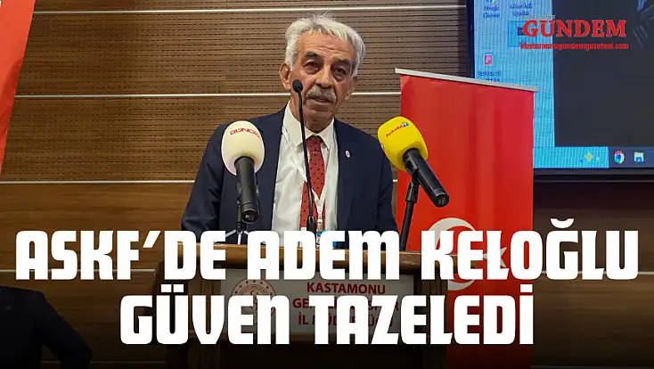 ASKF’de Adem Keloğlu Güven Tazeledi