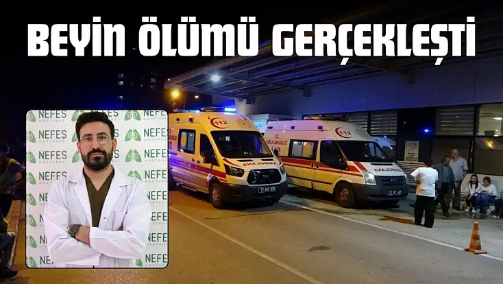 Beyin Ölümü Gerçekleşti