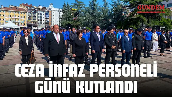 Ceza İnfaz Personeli Günü Kutlandı