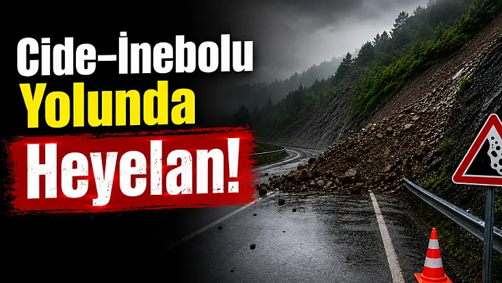 Cide–İnebolu Yolunda Heyelan! Ulaşım Geçici Olarak Durduruldu