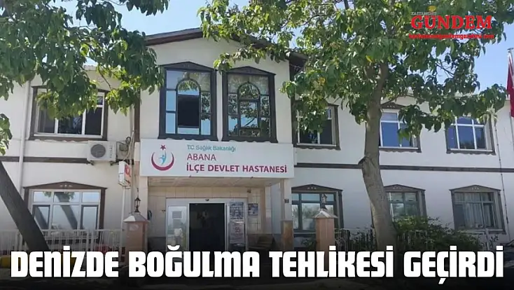Denizde Boğulma Tehlikesi Geçirdi
