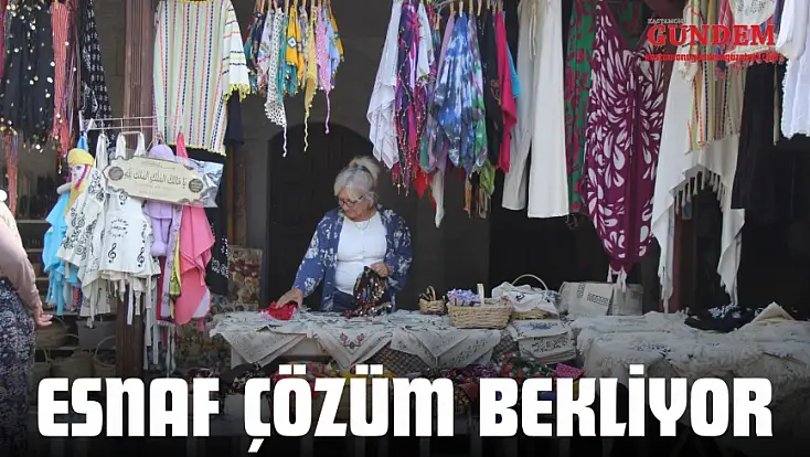 Esnaf Çözüm Bekliyor