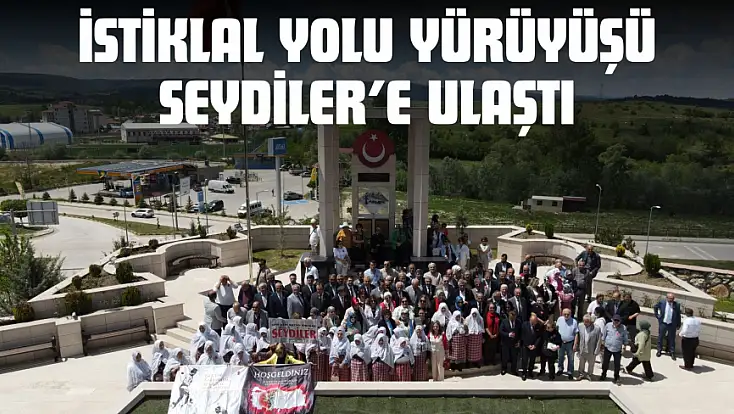 İstiklal Yolu Yürüyüşü Seydiler’e Ulaştı