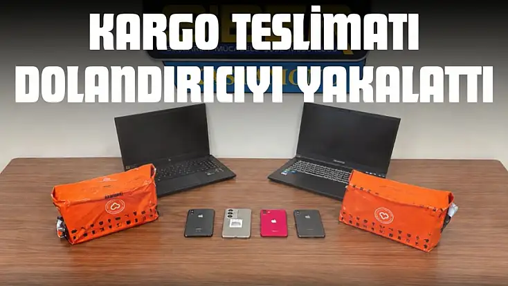 Kargo Teslimatı Dolandırıcıyı Yakalattı