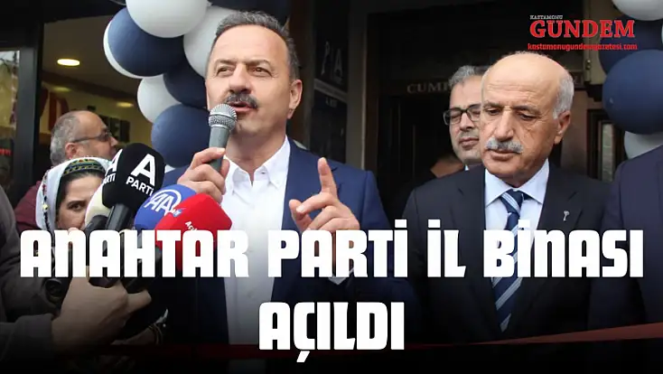 Kastamonu’da Anahtar Parti İl Binası Açıldı