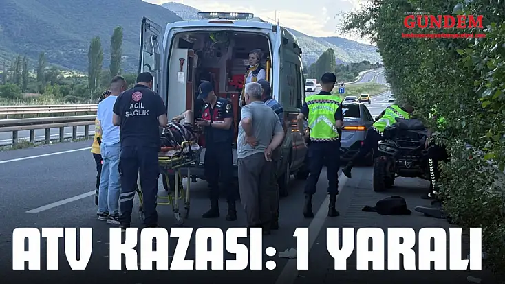 Kastamonu'da ATV Kazası: 1 Yaralı