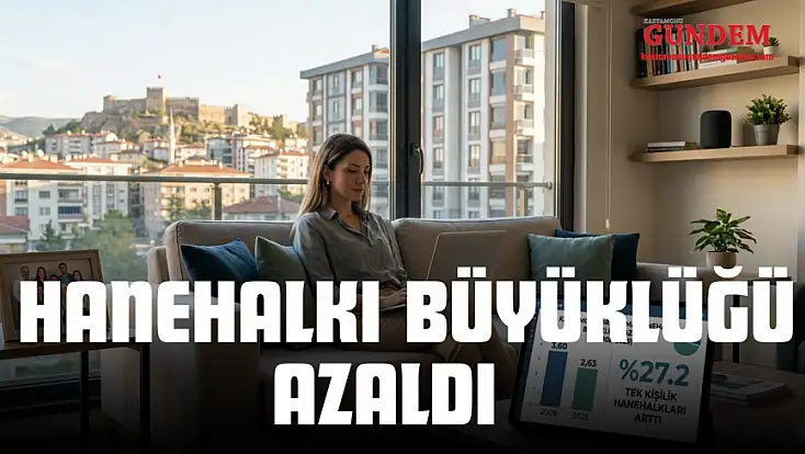 Kastamonu'da Hanehalkı Büyüklüğü Azaldı