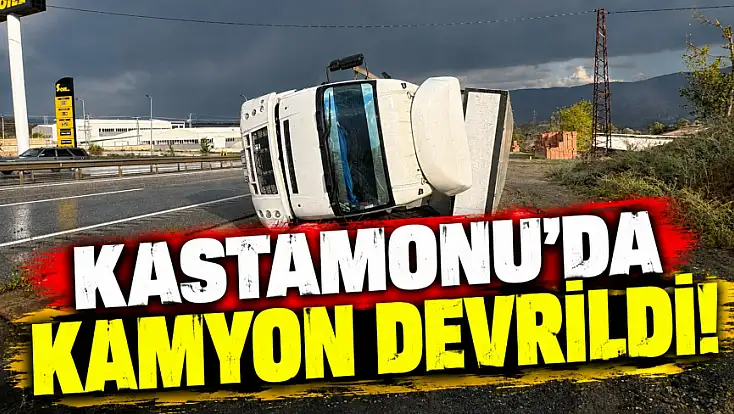 Kastamonu'da Kamyon Devrildi!