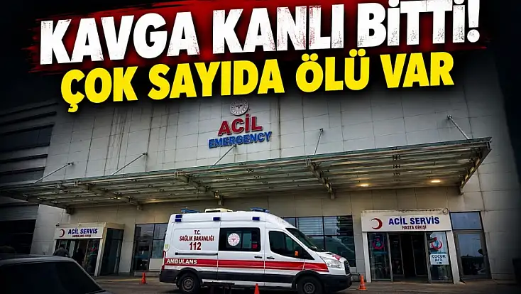 Kavga Kanlı Bitti! Çok Sayıda Ölü Var