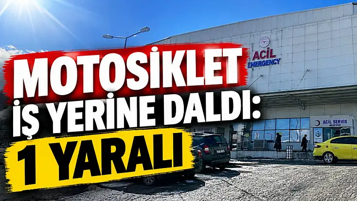 Motosiklet İş Yerine Daldı: 1 Yaralı