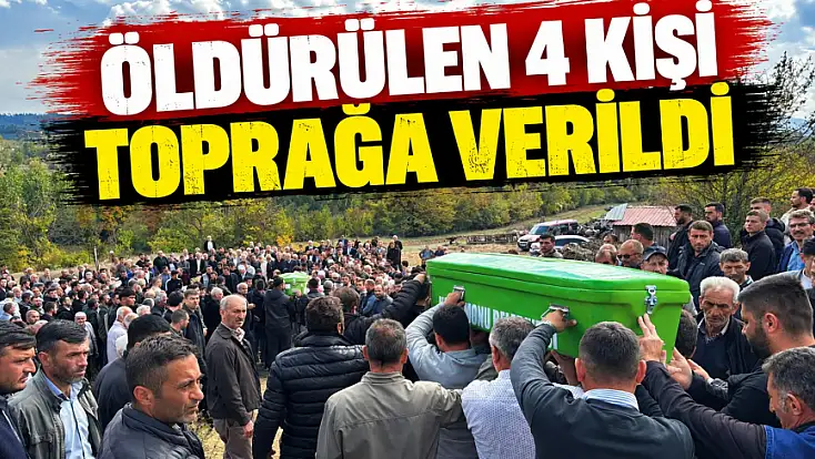 Öldürülen 4 Kişi Toprağa Verildi