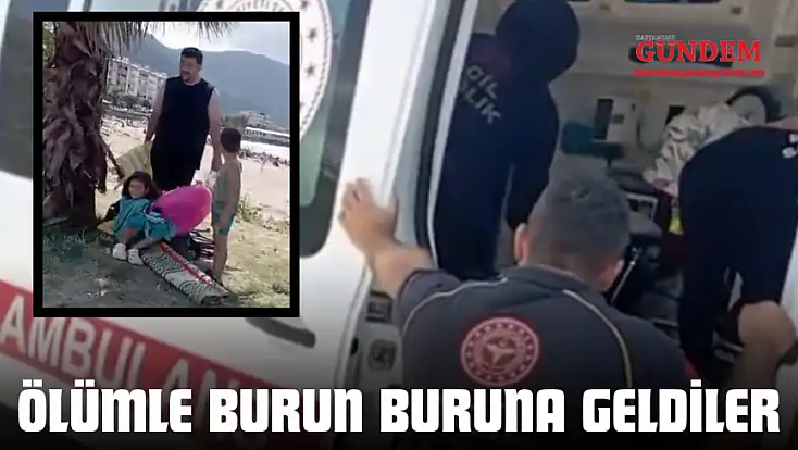 Ölümle Burun Buruna Geldiler
