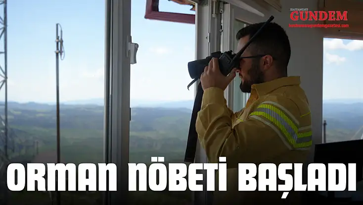 Orman Nöbeti Başladı